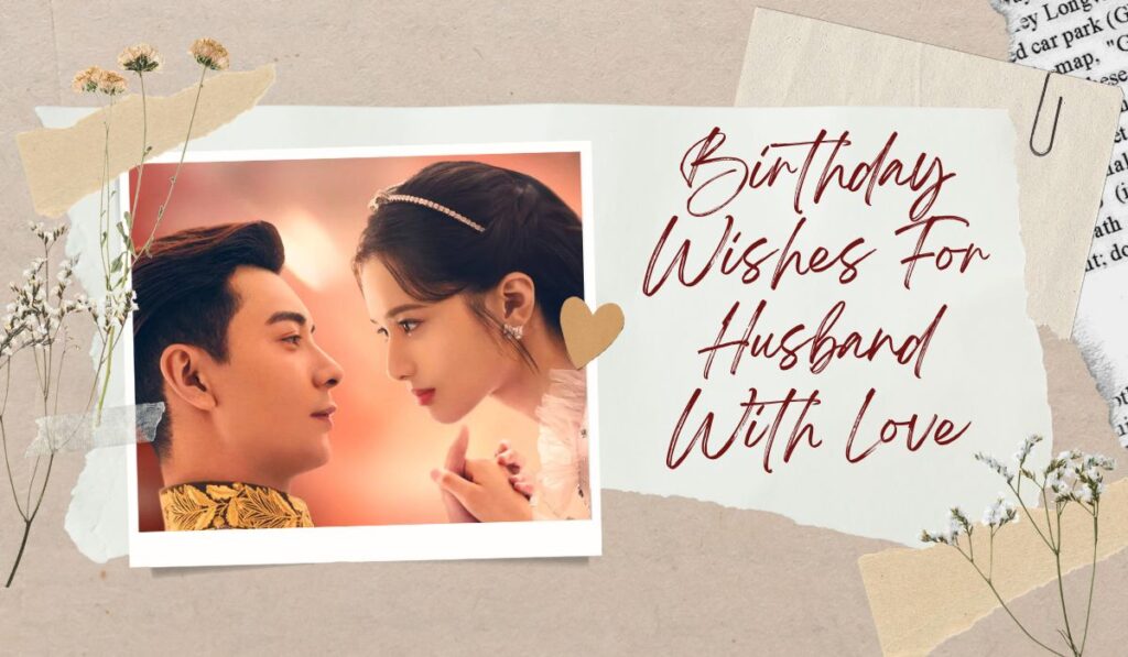 Birthday Wishes For Husband With Love